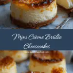 Mini Crème Brûlée Cheesecakes